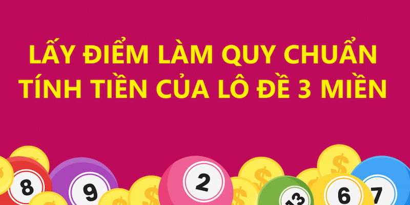 Sử dụng điểm để làm quy chuẩn tính tiền lô đề